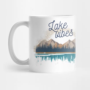 Lake Vibes Summer Vibes Vacation Cool Mug